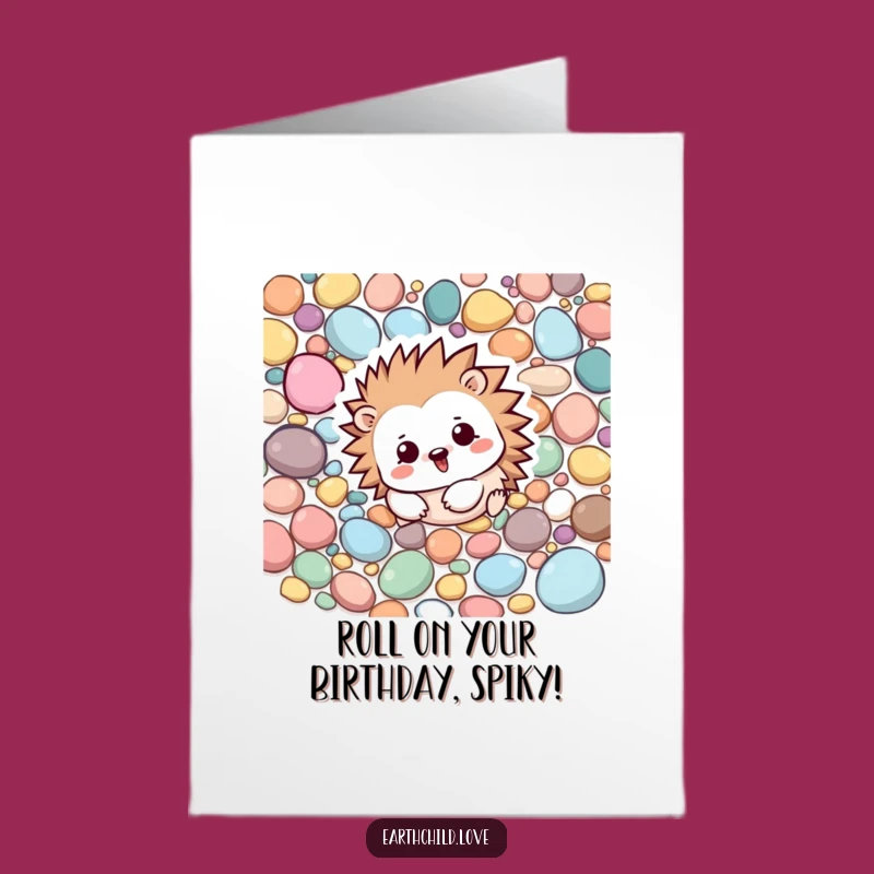 Free Printable Kawaii Hedgehog Rolling Birthday Card - Funny Downloadable Playful Gift